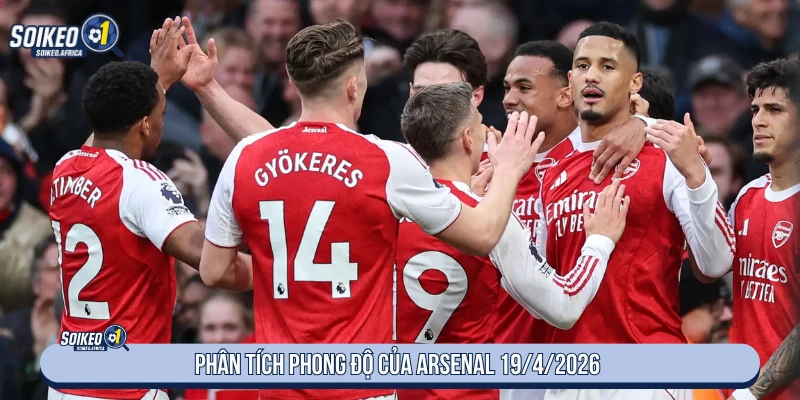 Phong độ Arsenal trước trận Manchester City ngày 19/4/2026